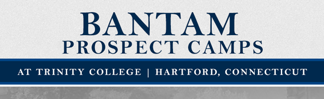 Bantam Prospect Camps